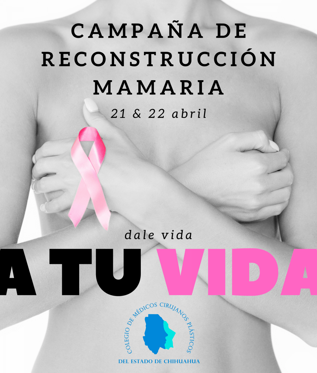 Breast Reconstruction Campaign “Dale Vida a Tu Vida”: Gather and Support Breast Cancer Patients at No Cost